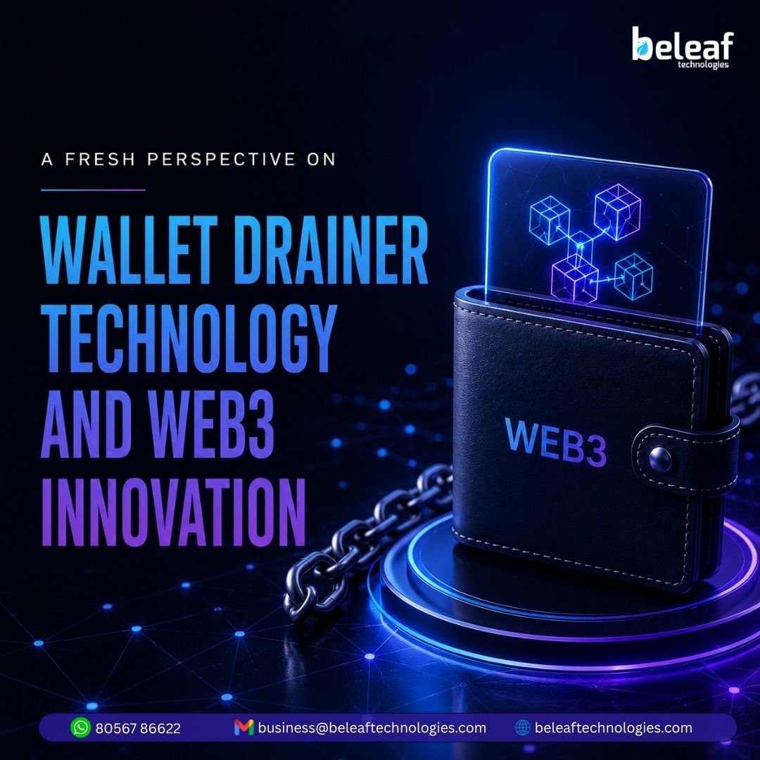 A FRESH PERSPECTIVE ON WALLET DRAINER TECHNOLOGY AND WEB3 INNOVATION
